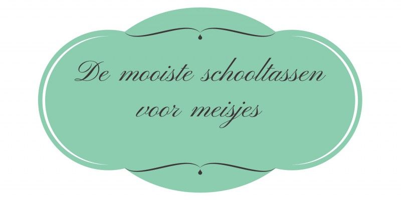 Leuke schooltassen voor meisjes